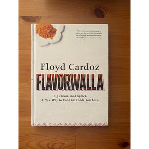 Floyd Cardoz Flavorwalla: Big Flavor. Bold Spices. A‎ New Way To Cook…Cookbook